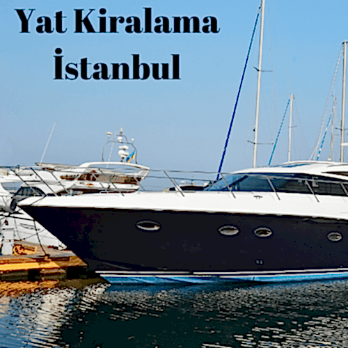 yat kiralama istanbul